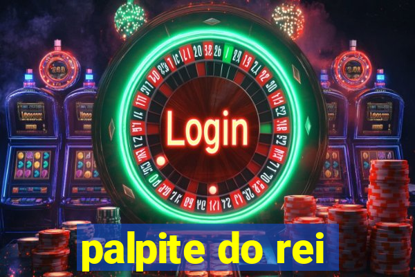 palpite do rei